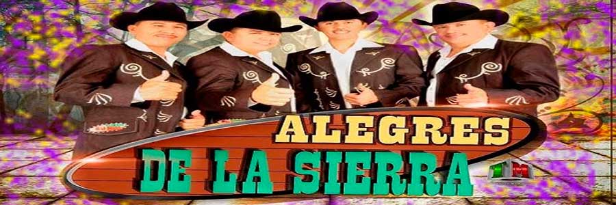 Contrataciones Alegres de la sierra grupos musicales